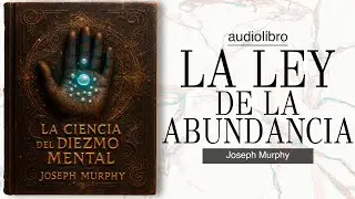 el BANCO del SUBCONSCIENTE | la ley INVISIBLE de la ABUNDANCIA | basado en JOSEPH MURPHY AUDIOLIBRO