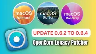 OpenCore 0.6.2 Update To 0.6.4 2012 Model Fix! (Updating Root Patches)