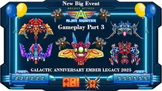 G A A S New Big Event GALACTIC ANNIVERSARY EMBER LEGACY 2025 Gameplay Part 3