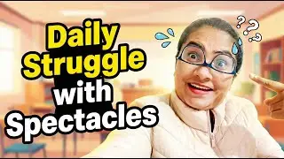 Daily Struggles of People Who Wear Spectacles | Funny & Relatable Moments | Talking Hands India