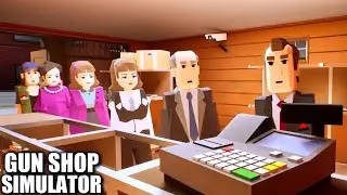 Very Dangerous Place To Open A Store | Gun Shop Simulator Gameplay | First Look