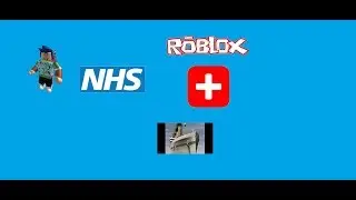 THE NHS IN ROBLOX (Roblox)