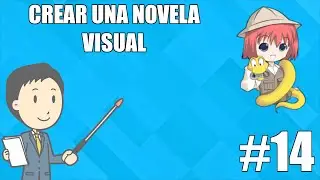 Crear una novela visual con Ren'Py #14 V&iacute;deos