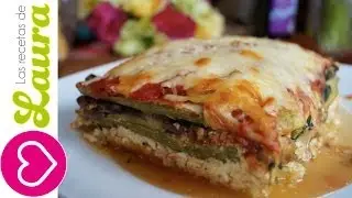 Lasaña de Calabacitas ♥ Zuchinni Lasagna Recipe