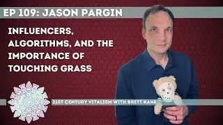 Influencers, Algorithms, and The Importance of Touching Grass with Jason Pargin