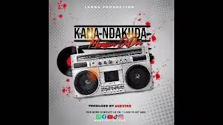 Kana Ndakuda - Mansion Di Don  Official Song