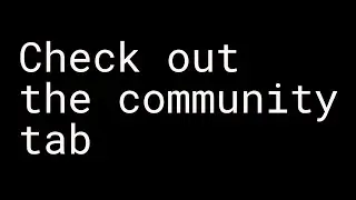Check out the community tab