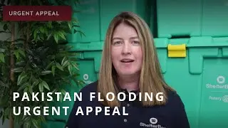 Pakistan Floods Urgent Appeal | ShelterBox