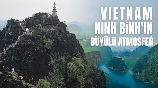 VİETNAM'IN SAKLI CENNETİ:NEHİR TURU,DAĞLAR,TAPINAKLAR.NİNH BİNH'DE UNUTULMAZ BİR YOLCULUK. 3.BÖLÜM