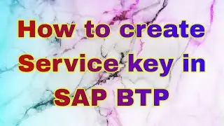 Service Key in SAP CPI