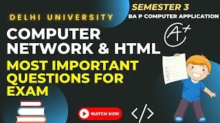 Computer Networks and HTML Most Important Questions sem 3 exam delhi university  #du #semester3
