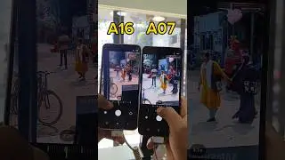 Samsung Galaxy A16 Vs Samsung Galaxy A07 Wide Camera Zooming Test