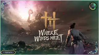 WHERE WINDS MEET New Survival Open World Play With Friends Multiplayer - VK DEMON