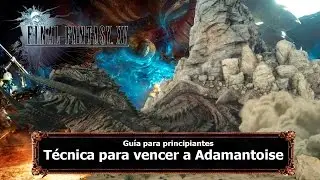Final Fantasy XV | Tips y Trucos | Técnica para vencer a Adamantoise