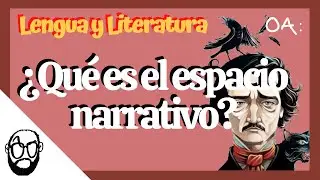 ¿QUÉ ES EL ESPACIO NARRATIVO? 🤔 CONCEPTOS Básicos de Lengua y Literatura 📚