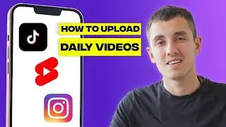 How to Upload Daily Videos for Better Results