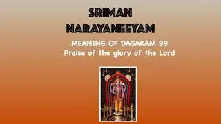 Narayaneeyam Dasakam 99 Meaning