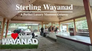 Sterling Wayanad: A Perfect Luxury Monsoon Getaway | Full Resort Tour & Honest Review