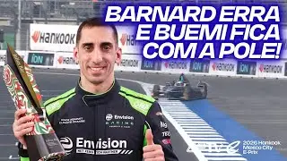 🔥 QUE DISPUTA! BARNARD ERRA E BUEMI FICA COM A POLE | eP da Cidade do M&eacute;xico | F&oacute;rmula E
