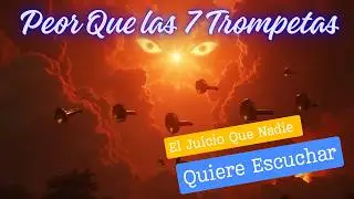 Este Castigo de Dios Es M&aacute;s Aterrador Que las 7 Trompetas del Apocalipsis