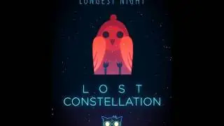 Lost Constellation OST: Alec Holowka - Longest Night
