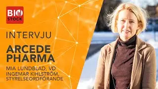 Arcede Pharma om vd-bytet och f&ouml;rberedelserna inf&ouml;r klinik