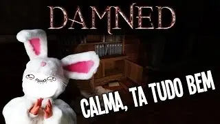 Damned - Calma Calma, tá tudo Bem ♪