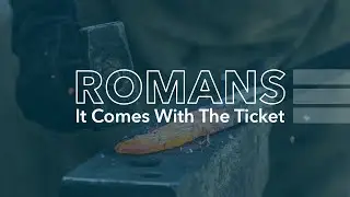 Sunday Service | Romans: It Comes With The Ticket (March 2nd, 2025)