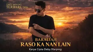 Baraliah Raso Ka Nan Lain - Karya Cipta Deby Marping - Lagu Minang Terbaru 2026 [Murpi Pro Official]