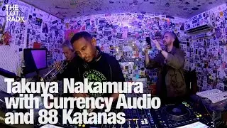 Takuya Nakamura with Currency Audio and 88 Katanas @TheLotRadio 05-27-2024