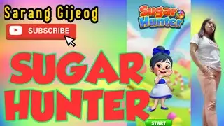 SUGAR HUNTER PART 1