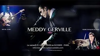 Meddy Gerville au Sunside le 02 juin 2018