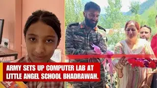 Indian Army's donation of computer lab to Little Angel School Bhaderwah is a commendable initiative.