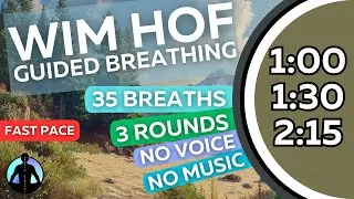 WIM HOF Guided Breathing | 35 Breaths 3 Rounds Fast Pace | Up to 2:15min | No Voice No Music