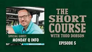Monday Q Info Dishes on the State of Golf  | The Short Course with Todd Dobson