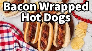 How to Make Bacon Wrapped Hot Dogs 🌭