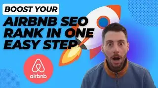 One Thing You're NOT Doing On AirBnb (SEO Ranking BOOST!)