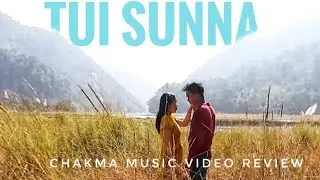 TUI SUNNA| NEW CHAKMA MUSIC VIDEO 2025 REVIEW| CHAKMA ROMANTIC MUSIC VIDEO@Buddhajoy7M