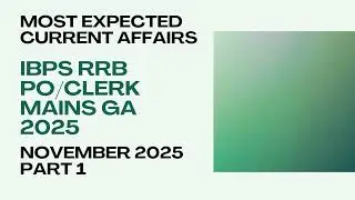 IBPS RRB PO/Clerk Mains GA 2025 | Ibps RRB PO Mains current affairs 2025 | ibps rrb po mains 2025