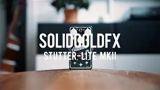 SolidGoldFX Stutter-lite MKII (demo)
