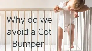 Avoid the cot bumper, here's why