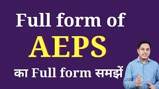 AEPS ka full form | Full form of AEPS in English