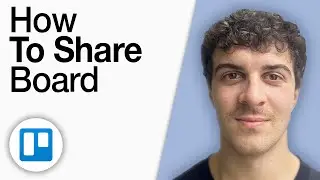 How To Share Trello Board [2025 Full Guide]