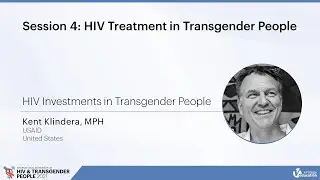 HIV Investments in Transgender People - Kent Klindera, MPH