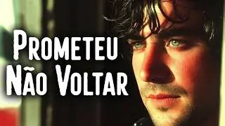 Prometeu Não Voltar – Música Romântica e Sofrida | Letra Completa