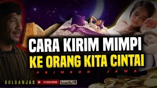 🔥 Cara Mengirim Mimpi kepada Orang yang Kita Cintai | Amalan Pengirim Mimpi Paling Ampuh