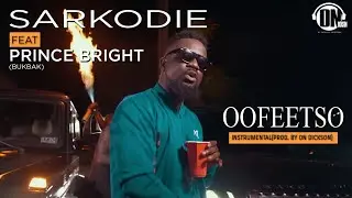 Sarkodie Feat. Prince Bright(BukBak) - oofeetso Instrumental