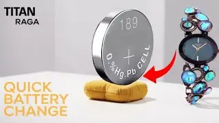How to Change Titan Raga Watch Battery at Home | DIY Guide ।