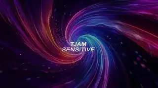 tjam - Sensitive