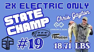 Ep 19, Chris Gayton Electric Only STATE CHAMPION. Won TWO ELECTRIC OUTBOARDS!